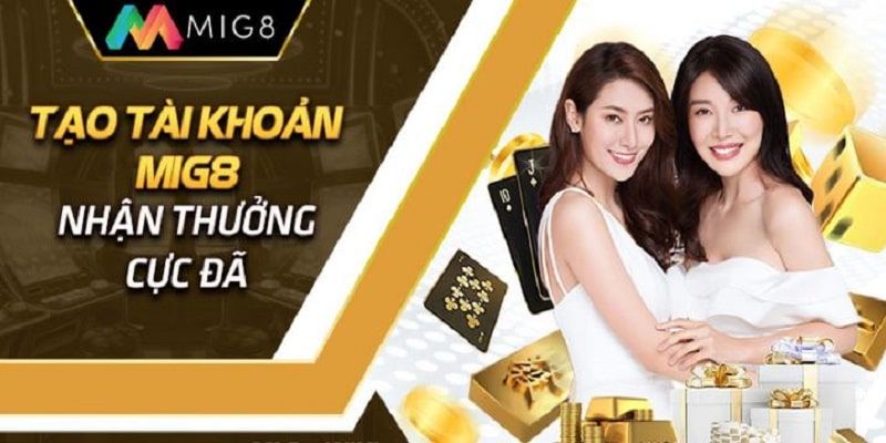 Tạo tài khoản tại Mig8