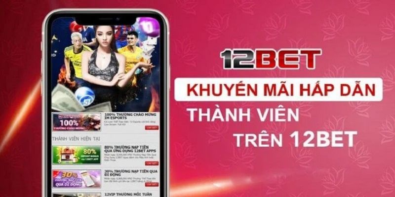 Các ưu đãi 12bet
