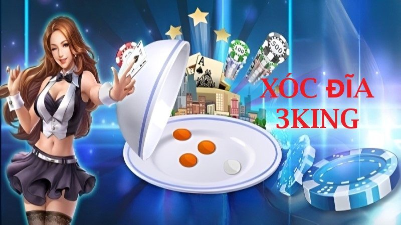 Xóc đĩa 3king