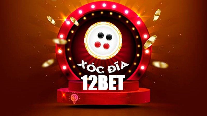 Xóc đĩa 12BET